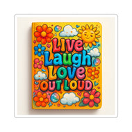 Live Laugh Love Out Loud Sticker — Retro Floral  Sticker