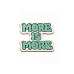 More Is More Retro Vinyl Sticker | Coastal Bubble Letter Aesthetic | Dilli Industries